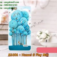 M1606-27 เคสยาง Huawei G Play Mini ลาย Blue Tree