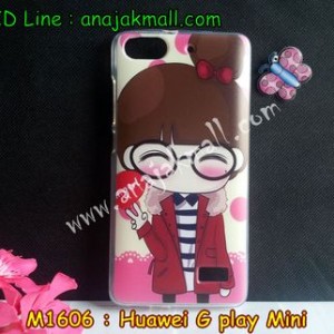 M1606-11 เคสยาง Huawei G Play Mini ลาย Hi Girl