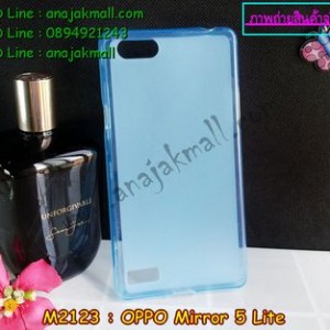 M2123-03 เคสยาง OPPO Mirror 5 Lite สีฟ้า