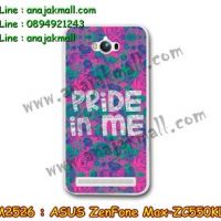 M2526-06 เคสยาง ASUS ZenFone Max (ZC550KL) ลาย Pride in Me