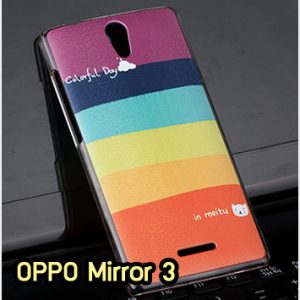 M1286-01 เคสแข็ง OPPO Mirror 3 ลาย Colorfull Day