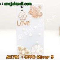 M1781-05 เคสประดับ OPPO Mirror 5 ลายมงกุฏรัก