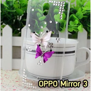 M1370-06 เคสประดับ OPPO Mirror 3 ลาย Butterfly I
