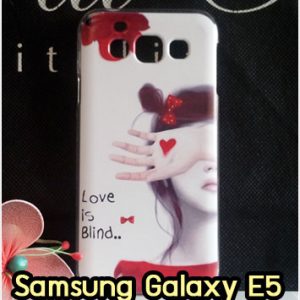 M1322-05 เคสแข็ง Samsung Galaxy E5 ลาย Love is Blind