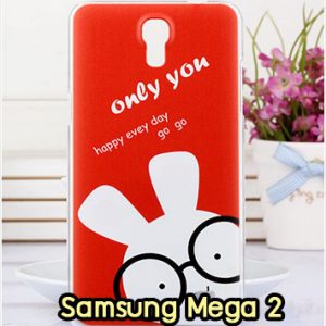 M1016-11 เคสแข็ง Samsung Mega 2 ลาย Only You