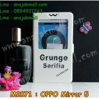 M2871-06 เคสโชว์เบอร์ OPPO Mirror 5 ลาย Serifia