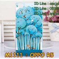 M1111-16 เคสแข็ง OPPO R5 ลาย Blue Tree