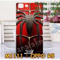 M1111-21 เคสแข็ง OPPO R5 ลาย Spider