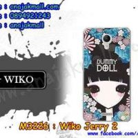 M3226-15 เคสยาง Wiko Jerry 2 ลาย Dummy Doll