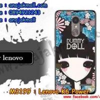 M3199-30 เคสแข็ง Lenovo K6 Power ลาย Dummy Doll