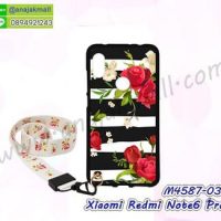 M4587-03 เคสยาง Xiaomi Redmi Note6Pro ลาย Flower V03 พร้อมสายคล้องคอ