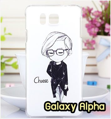 M961-07 เคสแข็ง Samsung Galaxy Alpha ลาย Choose